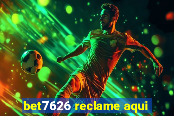 bet7626 reclame aqui